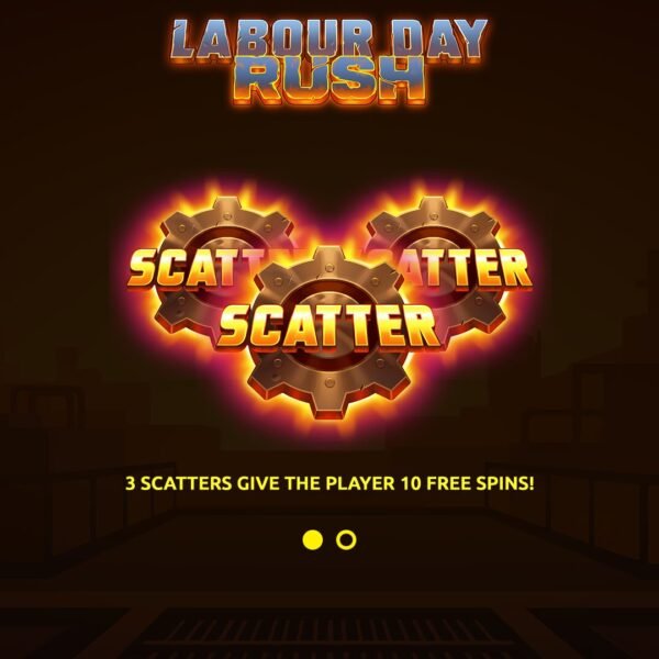 Labour Day Rush, Labour Day Rush Slot