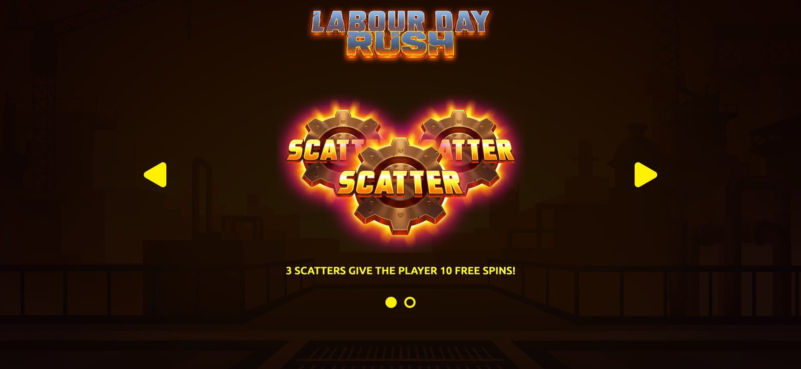 Labour Day Rush, Labour Day Rush Slot